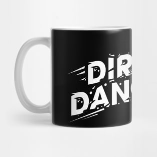 Dirty Dangles Letterkenny Mug